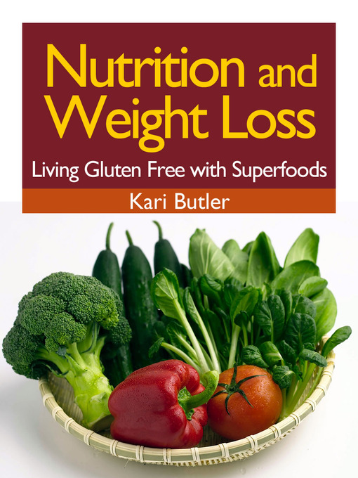 Title details for Nutrition and Weight Loss by Kari Butler - Available